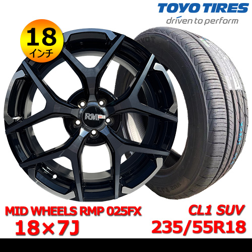 新品夏タイヤホイール4本セット MID WHEELS RMP 025FX 18×7J In50 5H PCD100 トーヨー PROXES CL1 SUV 235/55R18