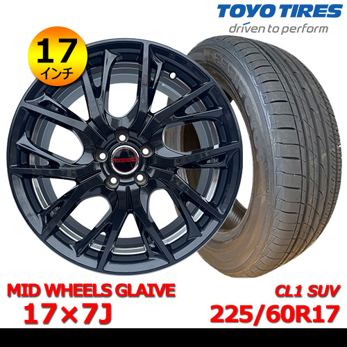 新品夏タイヤホイール4本セット MID WHEELS GLAIVE 17×7J In50 5H PCD100 トーヨー PROXES CL1 SUV 225/60R17